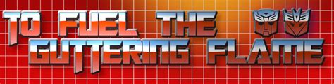kamitoge supino|To Fuel the Guttering Flame(Transformers SI) .